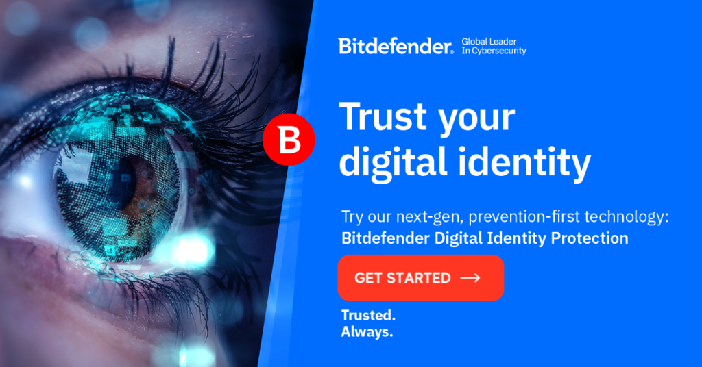 alt=Close-up of a digital eye graphic, promoting Bitdefender's Digital Identity Protection with a call to action to get started.