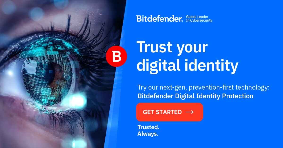 alt=Close-up of a digital eye graphic, promoting Bitdefender's Digital Identity Protection with a call to action to get started.