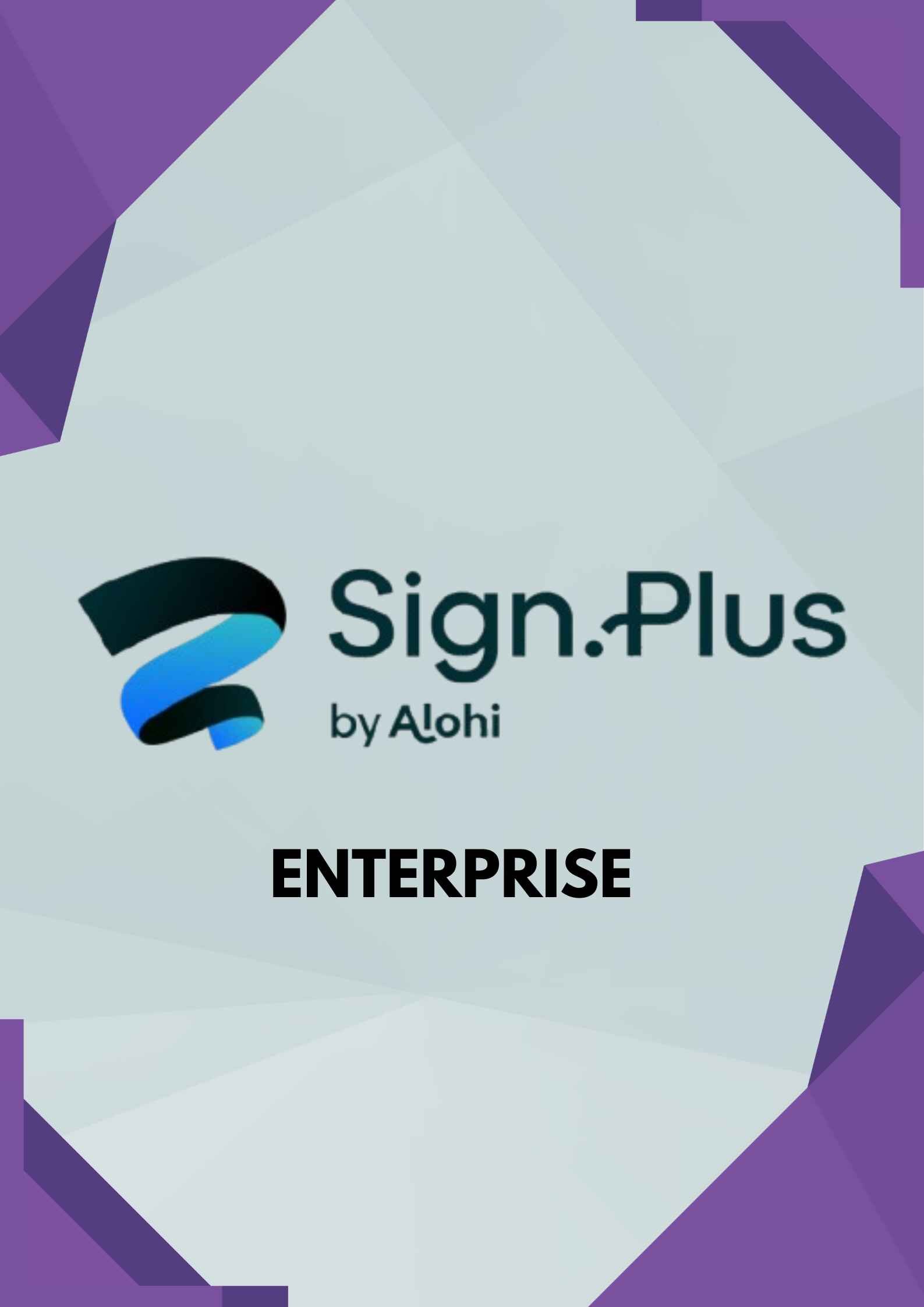 alt=Logo of Sign.Plus by Alohi with the word "ENTERPRISE" below, on a light gray background with purple geometric borders.
